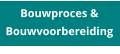 Bouwproces & Bouwvoorbereiding