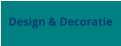 Design & Decoratie